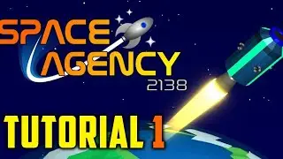 Space Agency 2138 !!!! Tutorial 1 || What do you think ??