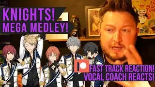 Vocal Coach Reacts! Knights! (Ensemble Stars) Mega Medley! PATREON FAST TRACK REACTION!