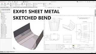 SOLIDWORKS SHEET METAL SKETCHED BEND - EXERCISE 01