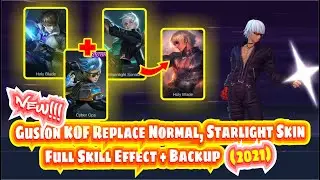 Gusion K.O.F K' Skin Script | Replace on Normal & Starlight Skin + Backup | Mobile Legends