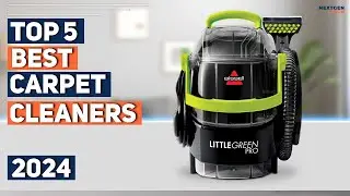 Best Carpet Cleaner 2024 I 5 Best Carpet Cleaners 2024