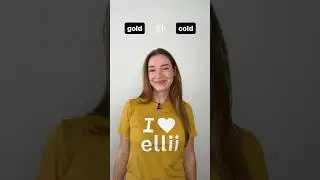 Am I saying GOLD or COLD? 
