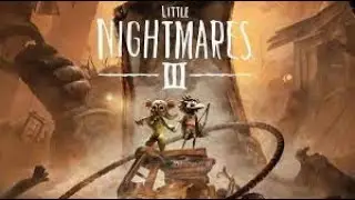 LITTLE NIGHTMARES 3 NEWEST TRAILERS and GAME PLAY, JUST RELEASED