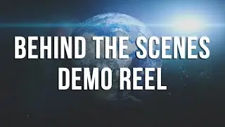 Behind The Scenes Demo Reel (2017)
