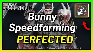 COMPLETE Bunny Speedfarming Build NOBODY Is Using | The First Descendant