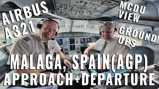 MALAGA 🇪🇸 (AGP) | APPROACH + DEPARTURE + GROUND OPS | REAL AIRBUS A321| LIVE! MCDU VIEWS