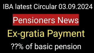 iba circular 03.09.2024 regarding payment of ex-gratia ll #pensionupdation