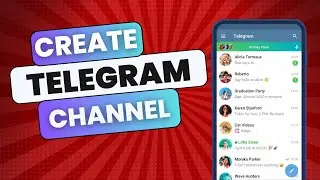 How to Create Telegram Channel in 2024