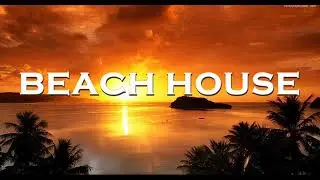 BEACH HOUSE - CHILLED DEEP SOULFUL VOCAL HOUSE IN THE MIX