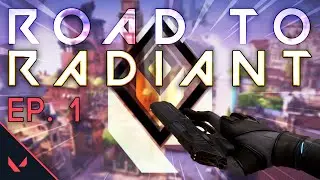 VALORANT: ROAD TO RADIANT | EPISODE 1
