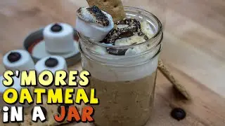 S'mores PROTEIN Oatmeal In A Jar