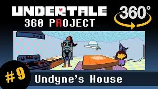 Undyne's House 360: Undertale 360 Project #9