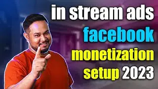 Facebook monetization 2023 | How to monetize Facebook page | In stream ads Facebook monetization
