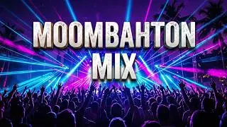 MOOMBAHTON 2023 | 4K | #22 | The best Moombahton Mix JANUARY 2024