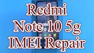 Redmi Note 10 5G imei repair #gazi_mobile_service_center #GaziMobileServiceCenter #frp #imeirepair