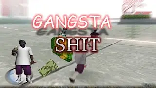 Gangsta Shit