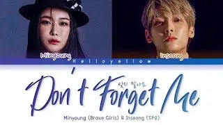 Minyoung (Brave Girls) X Inseong (SF9) - Don't Forget Me Lyrics (민영 x 인성 - 잊지 말아요 가사) [Han/Rom/Eng]