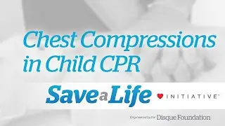 6b: Chest Compressions in Child CPR (2021) OLD