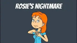 Rosie's Nightmare