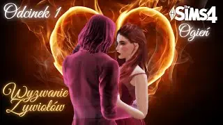 WYZWANIE ŻYWIOŁÓW 🔥 Ogień🔥 Zasady - The Sims 4 ♥️ Odc. 1 ❤️