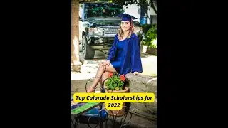 Top Colorado Scholarships for 2022