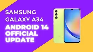Samsung Galaxy A34 - UPGRADE ONE UI 6 - Android 14 (new features)