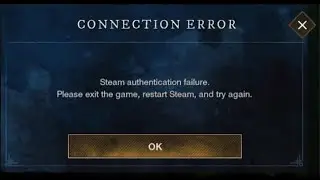 New world game connection error - steam authentication failure - please  exit the game , restart