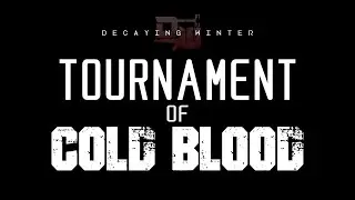 Decaying Winter Tournament of Cold Blood