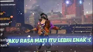 KU RASA MATI ITU LEBIH ENAK:(