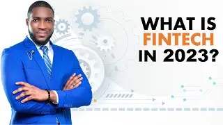 WHAT IS FINTECH IN 2023