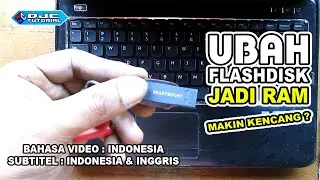Cara Mengubah FLASHDISK Jadi RAM Dengan READYBOOST Apakah Lebih Kencang ?