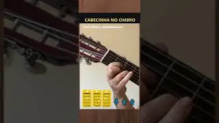 CABECINHA NO OMBRO - SÓ 3 ACORDES - MÚSICA SERTANEJA FÁCIL NO VIOLÃO