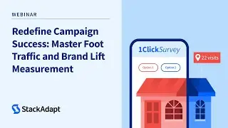 Redefine Campaign Success: Master Foot Traffic and Brand Lift Measurement [Webinar]