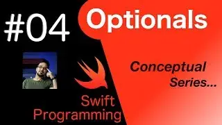 Optionals Tutorial Ep1 | Unwrapping | Swift 4