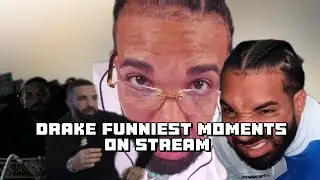 DRAKE'S FUNNIEST MOMENTS ON STREAM PT.1