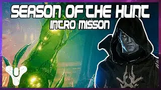 Destiny 2 Season Of The Hunt Intro Mission - Beyond Light PS4