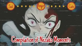 Nezuko | Kimetsu No Yaiba | Anime Edit Compilation Best Moment