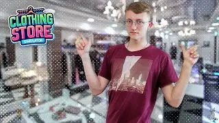 Расширяем ассортимент товара! #2 ║ Clothing Store Simulator