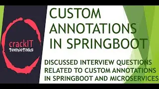 Custom Annotations - Interview Questions with coding explanations