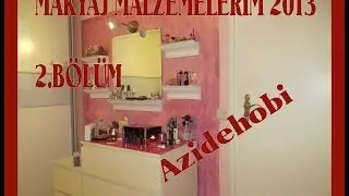 2013 Makyaj Malzemelerim bolum2 / Azide Hobi/Makeup Collection