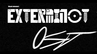 Exterminot OST - To the Burning Clock