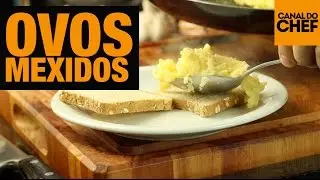 Como fazer Ovos Mexidos