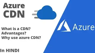 Azure CDN | Azure networking fundamentals |Azure for Beginners| In Hindi