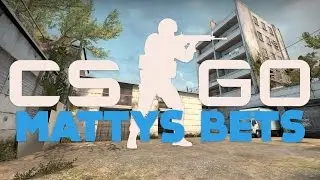 CS:GO Highlights #18 - Matty Started Betting