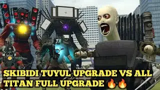 SKIBIDI TUYUL UPGRADE VS ALL TITAN NEW UPGRADE 😱