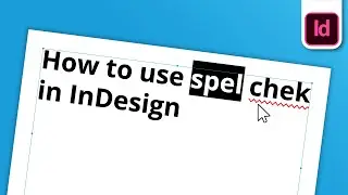 How to use Spell Check in InDesign | Adobe Tutorial