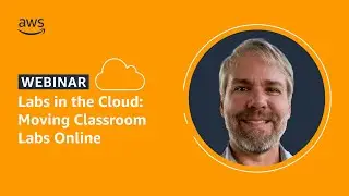 Labs in the Cloud: Moving Classroom Labs Online