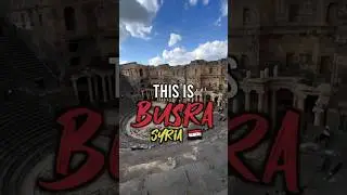 The story of Busra Syria (I did not expect this) 🇸🇾