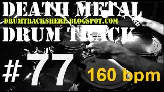 #77 DEATH METAL | DRUM TRACK 160 bpm