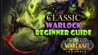Classic Warlock Beginner Guide